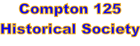 Compton 125 Historical Society